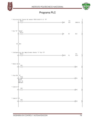 INSTITUTO POLITECNICO NACIONAL
INGENIERIA EN CONTROL Y AUTOMATIZACION 78
Programa PLC
 