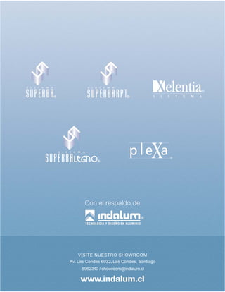 Con el respaldo de




VISITE NUESTRO SHOWROOM


 5962340 / showroom@indalum.cl
 