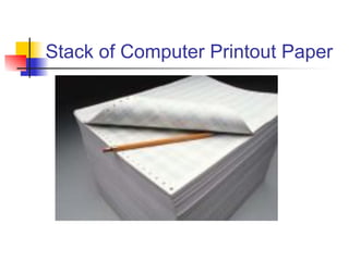 Stack of Computer Printout Paper  