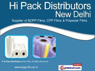 Supplier of BOPP Films, CPP Films & Polyester Films




© Hi Pack Distributors, New Delhi, All Rights Reserved


              www.bopp-film.co.in
 