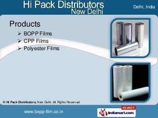 Delhi, India



    Products
           BOPP Films
           CPP Films
           Polyester Films




© Hi Pack Distri...