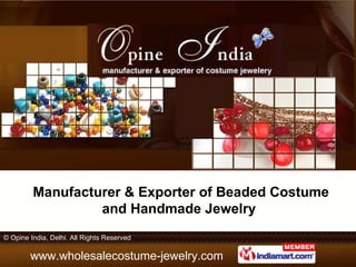 Manufacturer & Exporter of Beaded Costume and Handmade Jewelry  