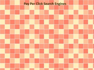 Pay Per Click Search Engines
 