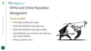©
1994-2023
Telehealth.org,
LLC
All
Rights
Reserved.
Carrot vs. Stick
• Who really controls your brand
• What Clients/Pati...