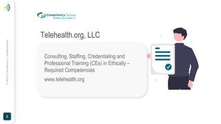 ©
1994-2023
Telehealth.org,
LLC
All
Rights
Reserved.
Consulting, Staffing, Credentialing and
Professional Training (CEs) i...
