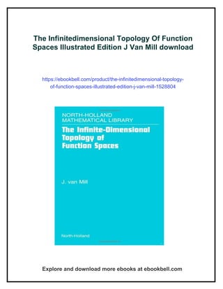Function Topology The Infinitedimensional Topology Of Function Spaces Illustrated Edition ...