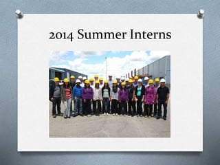 2014 Summer Interns
 