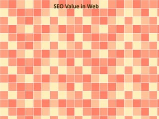 SEO Value in Web
 