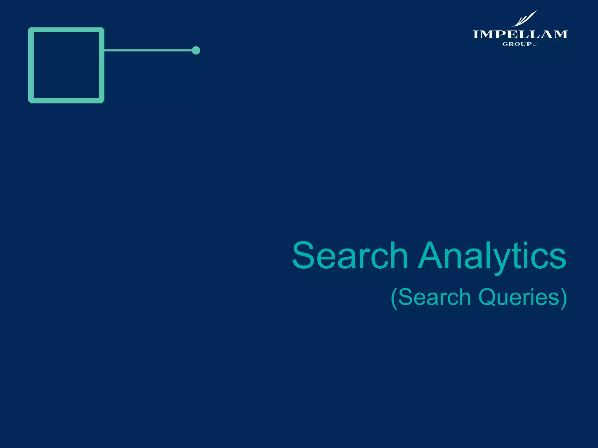 Search Analytics
(Search Queries)
 