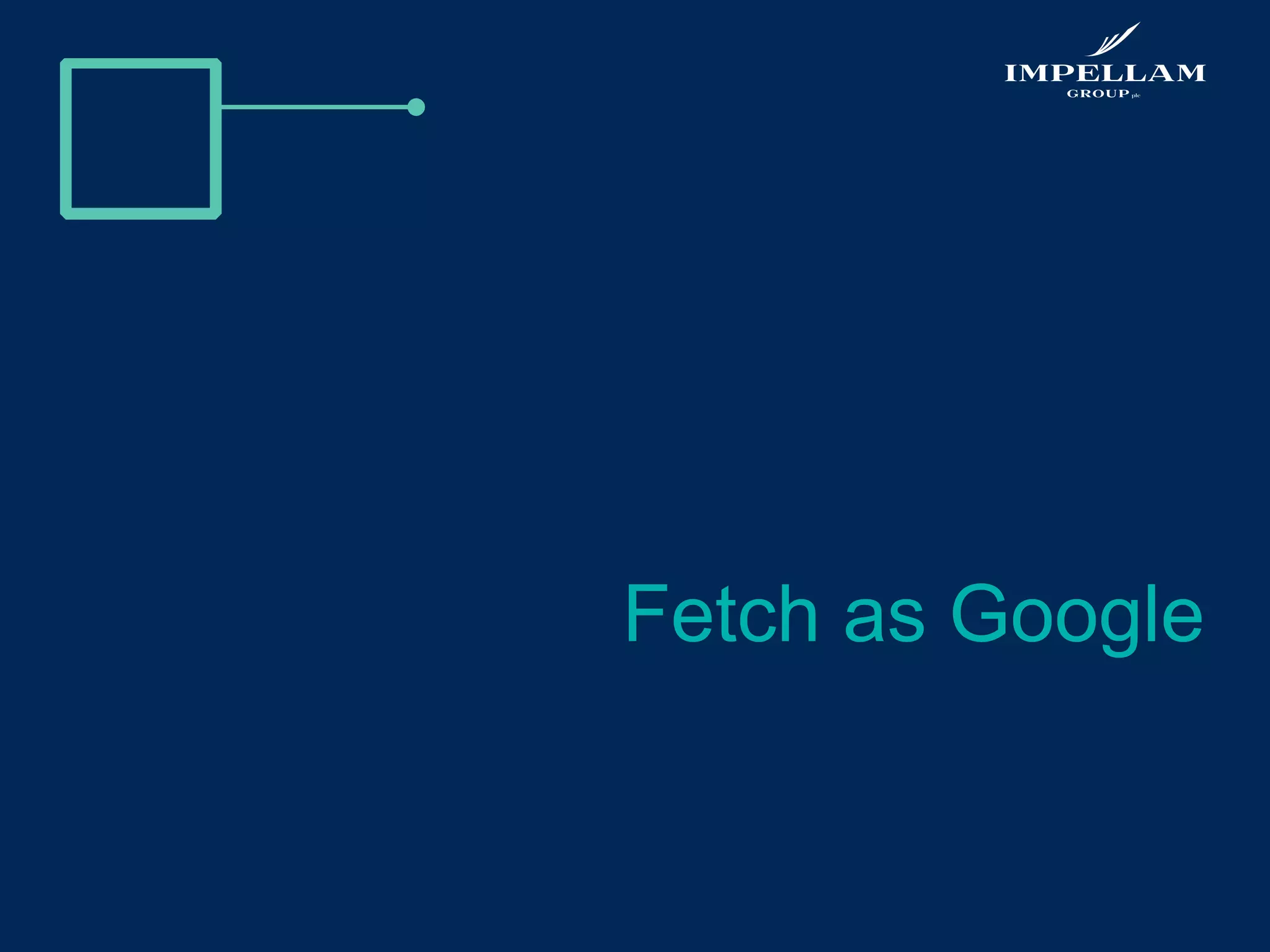 Fetch as Google
 