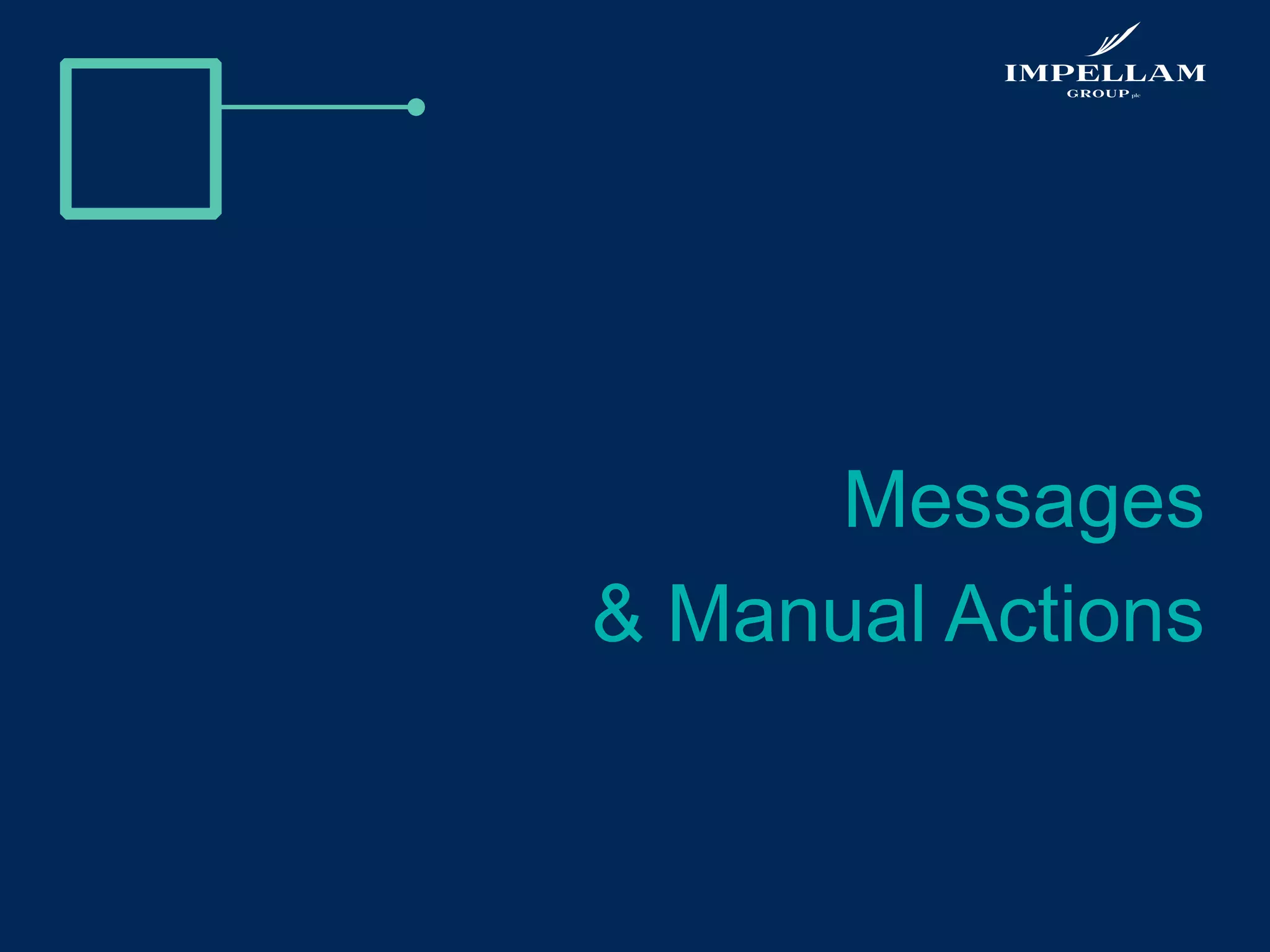 Messages
& Manual Actions
 
