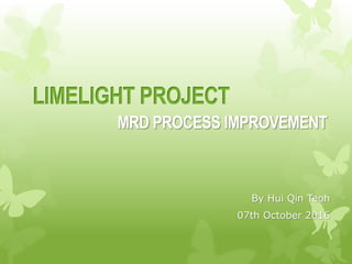 By Hui Qin Teoh
07th October 2016
LIMELIGHT PROJECT
 