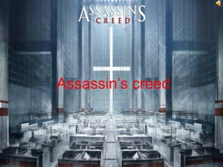 Assassin’s creed 
 