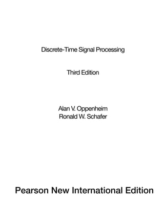 Discrete-Time Signal Processing
Alan V. Oppenheim
Ronald W. Schafer
Third Edition
 