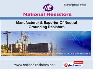 Maharashtra, India




Manufacturer & Exporter Of Neutral
      Grounding Resistors
 