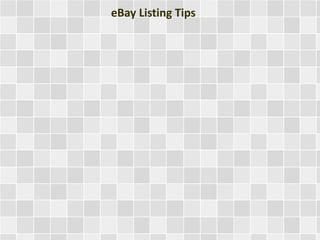 eBay Listing Tips
 