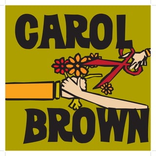 1
Carol
Brown
 