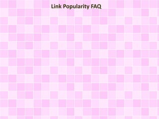 Link Popularity FAQ
 