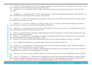 THE BLUE EDGE: RECONNECTING THE FORGOTTEN RIVER MACHAKOS TOWN, KENYA Page 51 of 51THE BLUE EDGE: RECONNECTING THE FORGOTTEN RIVER MACHAKOS TOWN, KENYA Page 51 of 51
15. Krug, W. R. 1996. Simulation of temporal changes in rainfall-runoff characteristics, Coon Creek Basin, Wisconsin. Jour-
nal of the American Water Resources Association. 32:4:745-751.
16. Leopold, L. B., M. G., Wolman, and J. P. Miller. 1995. Fluvial processes in geomorphology. Dover, New York, New
York, USA.
17. Magilligan, F. J., and McDowell, P. F. 1997. Stream channel adjustments following elimination of cattle grazing. Jour-
nal of the American Water Resources Association. 33:4:867-878.
18. Naiman, R .J., editor. 1992. Watershed management: balancing sustainability and environmental change. Spring-
er-Verlag, New York, New York, USA.
19. Naiman, R. J., S. E. Bunn, C. Nilsson, G. E. Petts, G. Pinay, and L. C. Thompson. 2002. Legitimizing ﬂuvial systems as
users of water: an overview. Environmental Management 30:455-467.
20. Naiman, R. J., H. Décamps, and M. E. McClain. 2005. Riparia: ecology, conservation and management of stream-
side communities. Elsevier, San Diego, California, USA.
21. Olive M. Mugenda, Abel G. Mugenda. (2003). Research Methods Qualitative and Quantitative Approaches. Afri-
can Centre for Technology Studies.
22. Pizzuto, J. E., Hession, W. C., and McBride, M. 2000. Comparing gravel-bed rivers in paired urban and rural catch-
ments of southeastern Pennsylvania. Geology 28:1:79-82.
23. Rottle, N. & Yocom, K. (2010). Basic Landscape Architecture 02: Ecological Design. Lausanne: AVA Books.
24. Shaw, I. 2003. The Oxford history of ancient Egypt. Oxford University Press, Oxford, UK.
25. Smerdon, E. T., and Beasley, R. T. 1959. The tractive force theory applied to stability of open channels in cohesive
soils. Missouri University Agr. Expt. Sta., Res. Bull. 715:36.
26. Ward, J. V., K. Tockner, and F. Schiemer. 1999. Biodiversity of ﬂoodplain river ecosystems: ecotones and connectivi-
ty. Regulated Rivers: Research and Management 15:125-139.
27. Wolman, M. G. 1967. A cycle of sedimentation and erosion in urban river channels. Geograﬁska Annaler. 49A:385-
395.
28. Yorke, T. H., and Herb, W. J. 1978. Effects of urbanization on stream ﬂow and sediment transport in the Rock Creek
and Anacostia River Basins, Montgomery County, Maryland, 1962-74. U.S. Geological Survey Professional Paper 1003.
29. Yeang, K. (2006). Ecodesign – A Manual for Ecological Design. London: John Wiley & Sons, Inc.
6.12CitedworksandBibliography
 