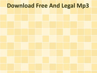 Download Free And Legal Mp3
 