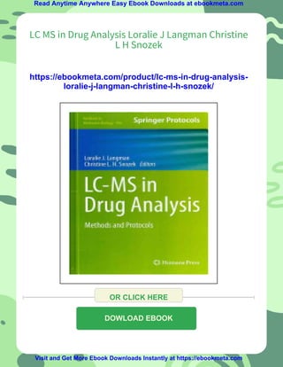 LC MS in Drug Analysis Loralie J Langman Christine L H Snozek | PDF