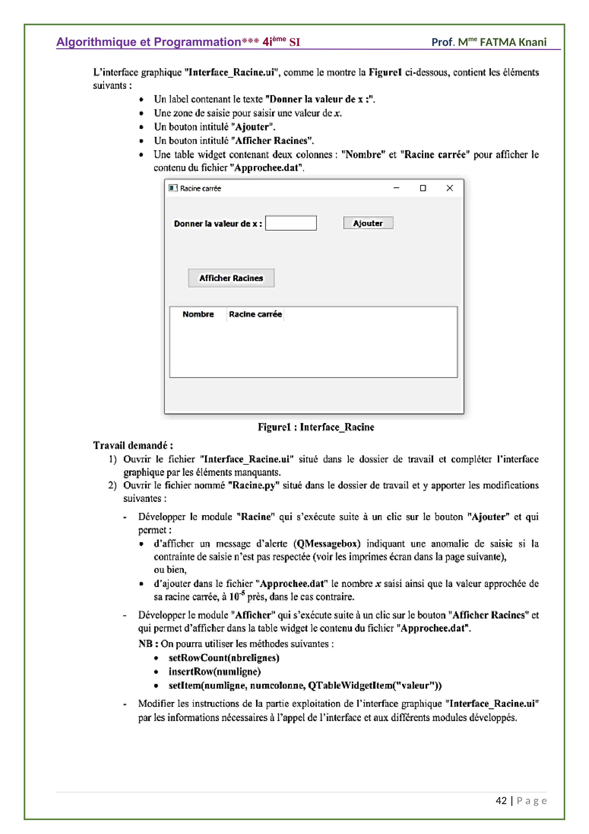 Algorithmique et Programmation*** 4ième
SI Prof. Mme
FATMA Knani
42 | P a g e
 