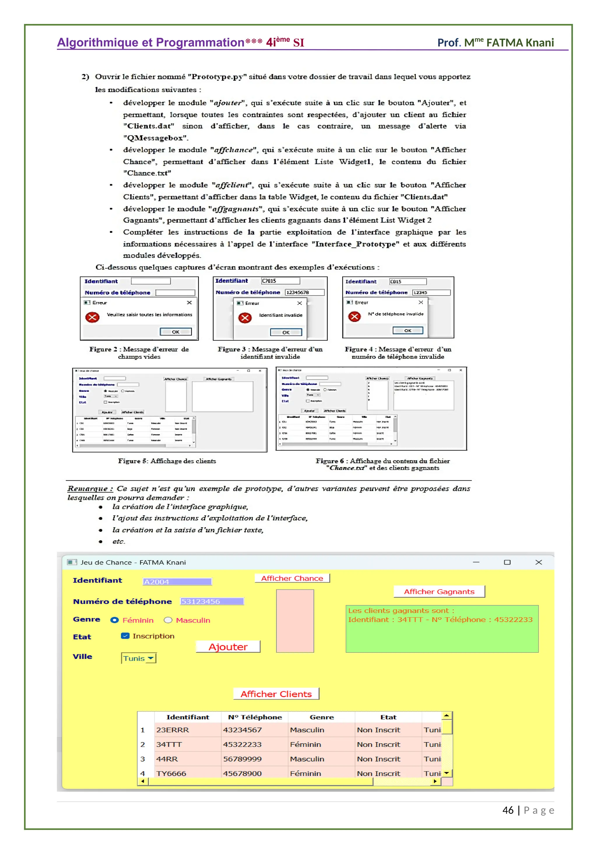 Algorithmique et Programmation*** 4ième
SI Prof. Mme
FATMA Knani
46 | P a g e
 