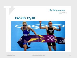 CAS OG 12/10
14 september 2018 Court of Arbitration for Sport 15
 