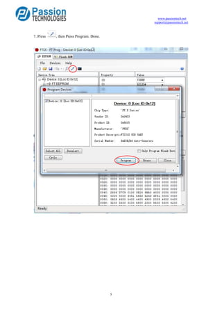 www.passiontech.net
support@passiontech.net
5
7. Press , then Press Program. Done.
 