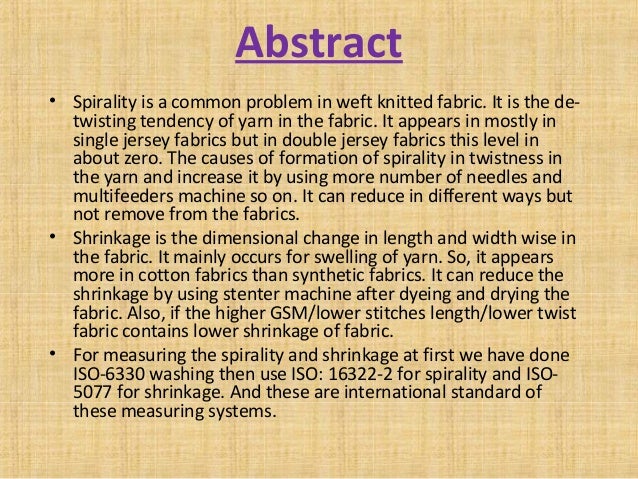 iso standard yarn for Presentation shrinkage on spirality &