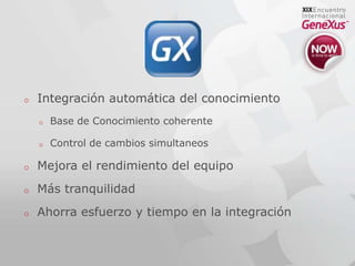 Integración automática del conocimientoBase de Conocimiento coherenteControl de cambios simultaneosMejora el rendimiento del equipoMás tranquilidadAhorra esfuerzo y tiempo en la integración