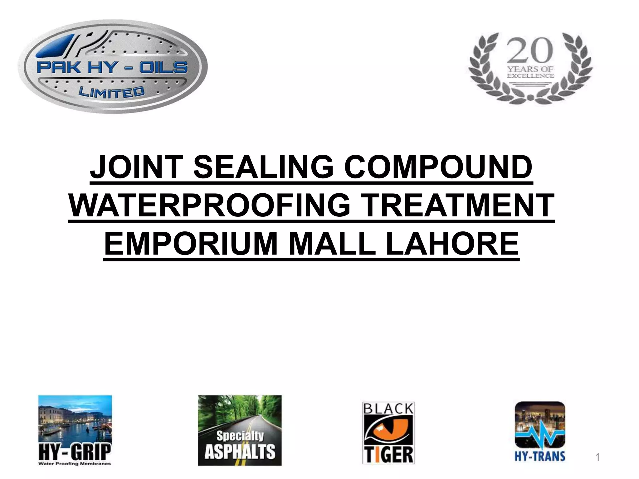 PROPOSAL FOR HY GRIP WATERPROOFING MEMBRANE FOR NISHAT JSC WORKING PPT