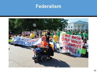 40 
Federalism 
 