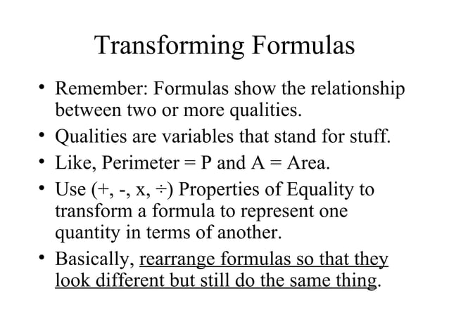 Transform Formulas Geometry 7.7 Transforming Formulas | PPT