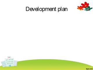 Development plan
 