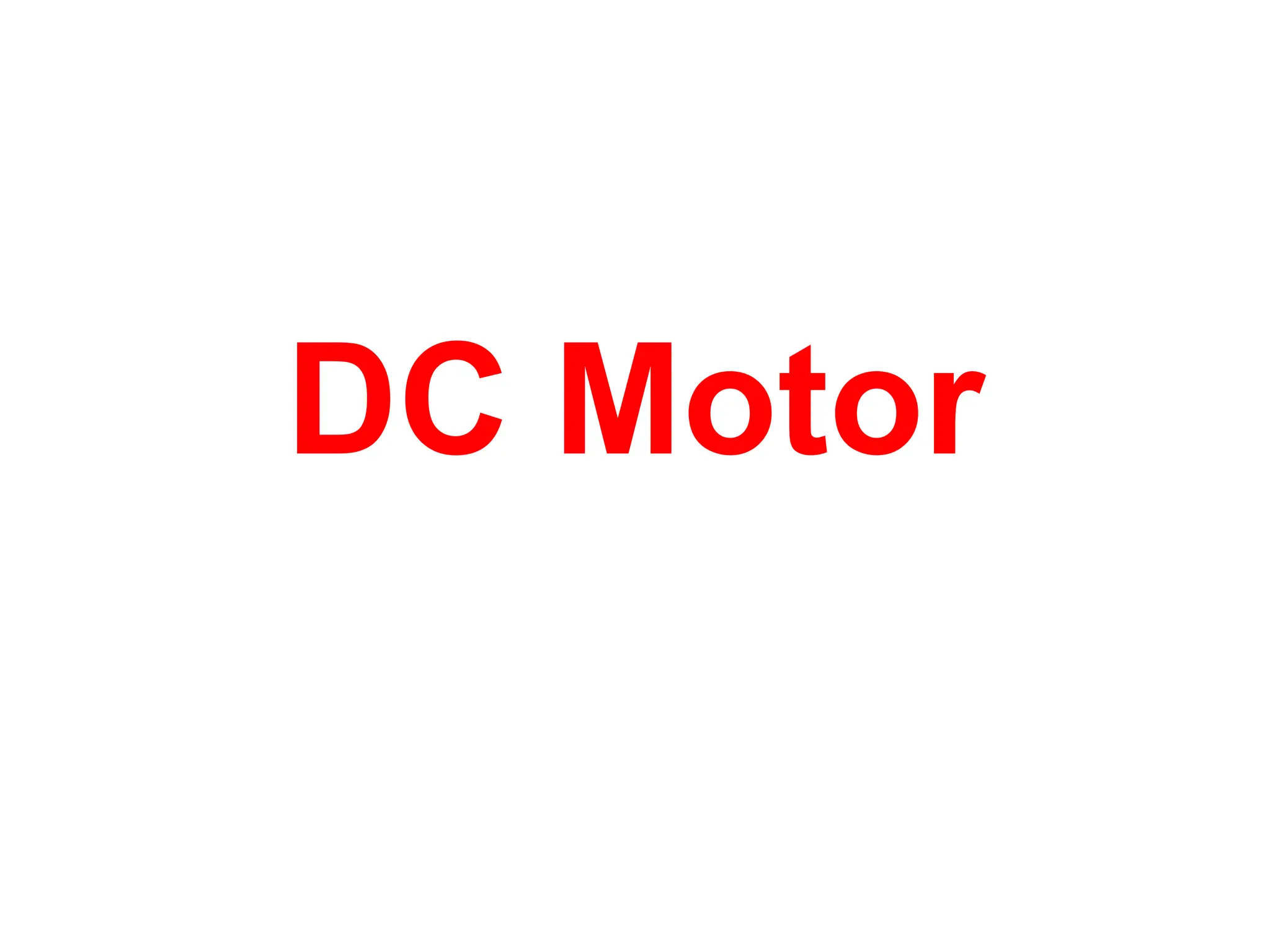 DC Motor
 