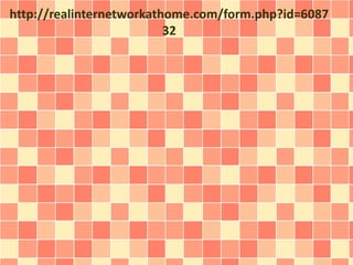 http://realinternetworkathome.com/form.php?id=6087
32
 
