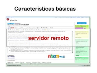 Características básicas 
servidor remoto 
 