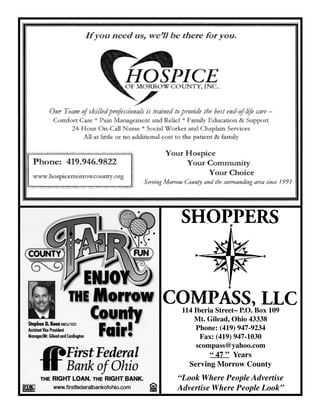 114 Iberia Street~ P.O. Box 109
Mt. Gilead, Ohio 43338
Phone: (419) 947-9234
Fax: (419) 947-1030
scompass@yahoo.com
“ 47 ” Years
Serving Morrow County
“Look Where People Advertise
Advertise Where People Look”
PLEASE HAVE FIRST FED EMAIL AD
TO US
FOR BETTER QUALITY
 