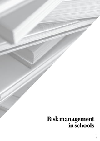 Riskmanagement
inschools
24
 