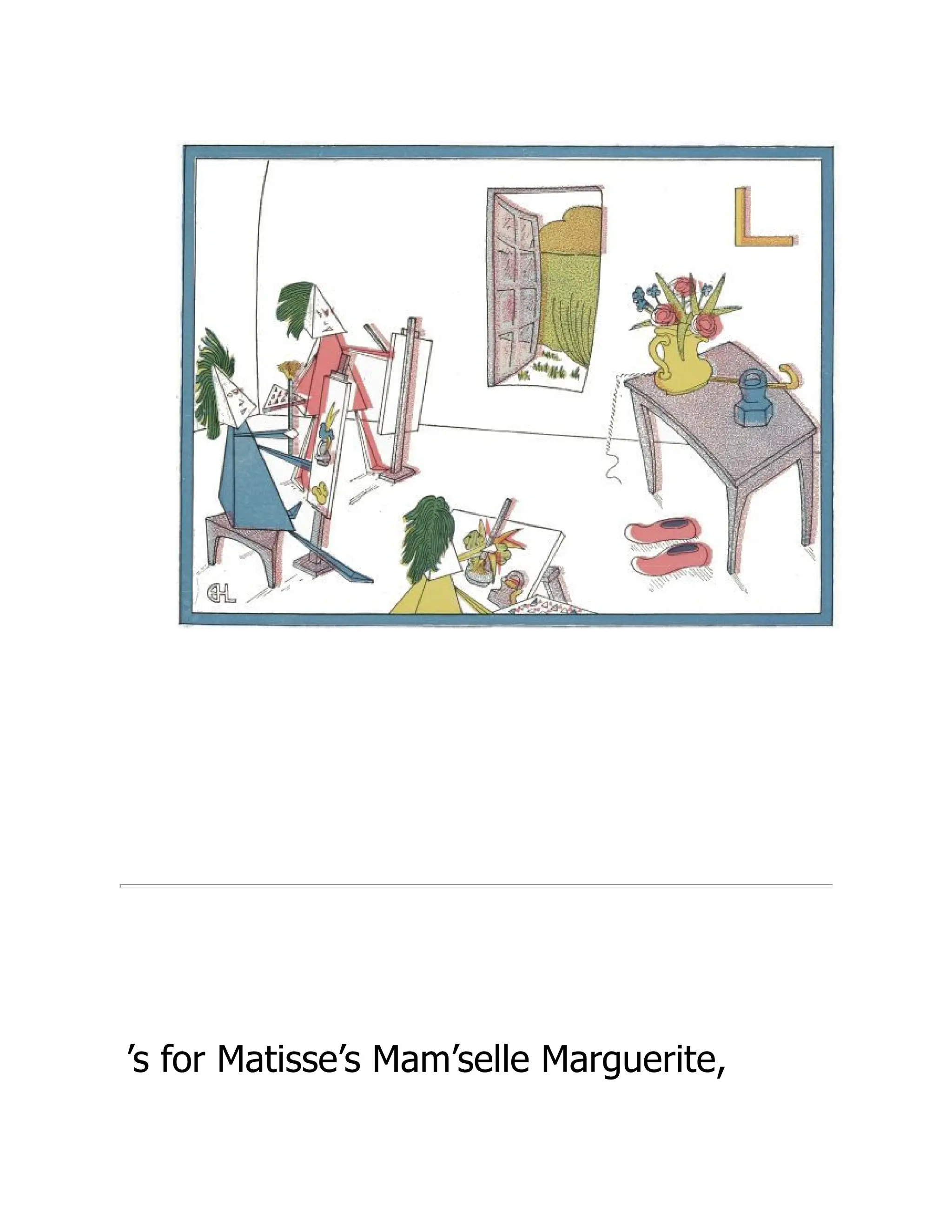 ’s for Matisse’s Mam’selle Marguerite,
 