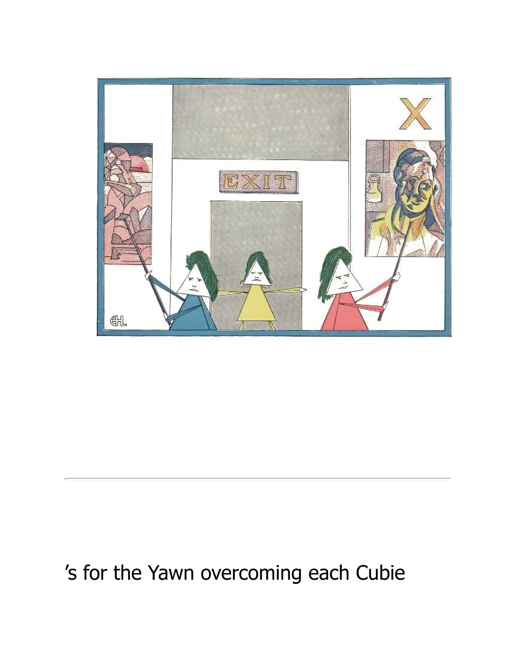 ’s for the Yawn overcoming each Cubie
 