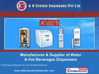 Manufacturer & Supplier of Water & Hot Beverages Dispensers 