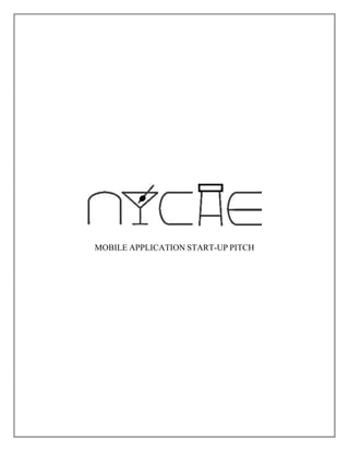 MOBILE APPLICATION START-UP PITCH
 