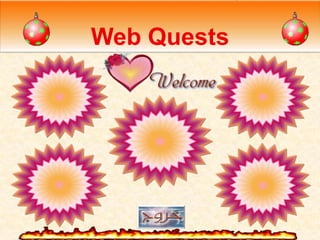 Web Quests
 