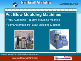 Maharashtra, India



      Pet Blow Moulding Machines
      Fully Automatic Pet Blow Moulding Machine
      Semi Automa...