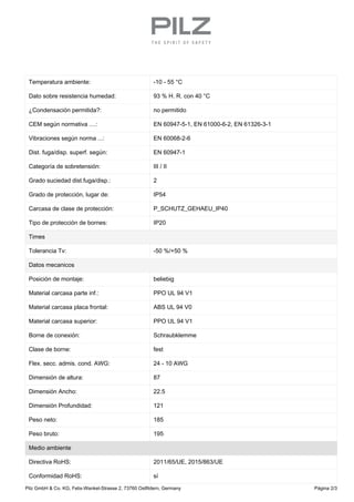 Temperatura ambiente: -10 - 55 °C
Dato sobre resistencia humedad: 93 % H. R. con 40 °C
¿Condensación permitida?: no permit...