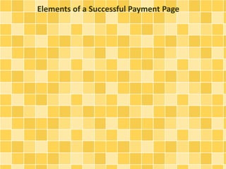 Elements of a Successful Payment Page
 