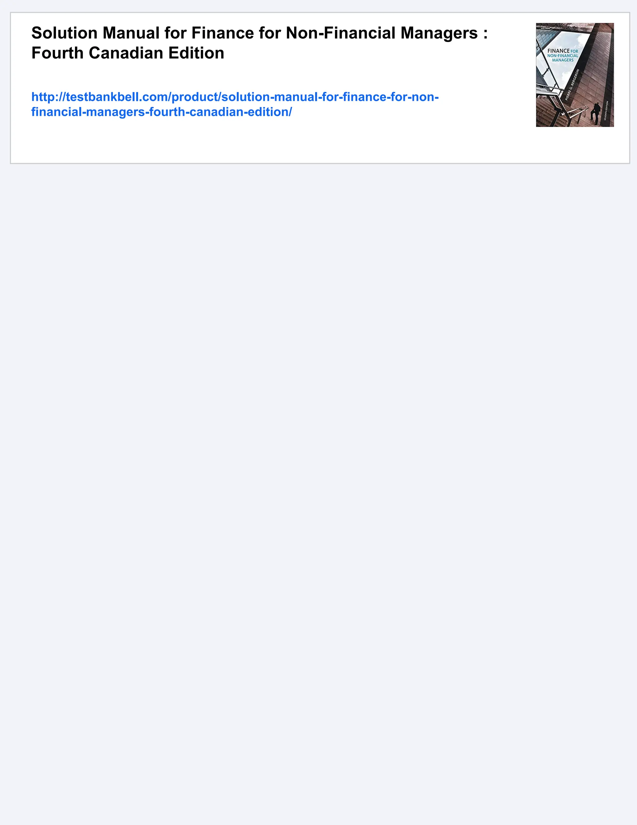 Solution Manual for Finance for Non-Financial Managers :
Fourth Canadian Edition
http://testbankbell.com/product/solution-manual-for-finance-for-non-
financial-managers-fourth-canadian-edition/
 