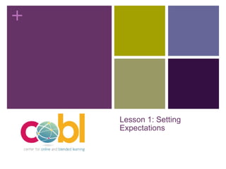 Lesson 1: Setting Expectations 